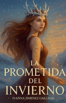 La Prometida del Invierno (Spanish Edition)