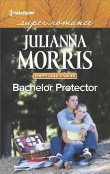 Mass Market Paperback Bachelor Protector (Poppy Gold Stories, 3) Book