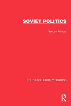 Misc. Routledge Library Editions: Soviet Politics Book