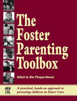 Paperback Foster Parenting Toolbox: A Practical, Hands-On Approach to Parenting Children in Foster Care Book