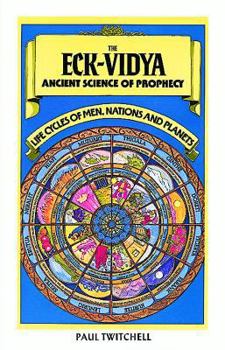 Paperback The Eck-Vidya: Ancient Science of Prophecy Book