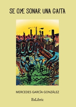 Paperback Se oye sonar una gaita [Spanish] Book