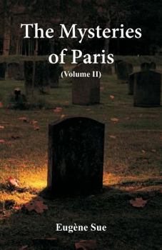 Paperback The Mysteries of Paris: (Volume II) Book