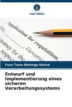 Paperback Entwurf und Implementierung eines sicheren Verarbeitungssystems [German] Book