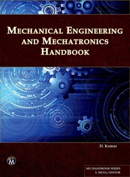 Hardcover Mechanical Engineering and Mechatronics Handbook Book