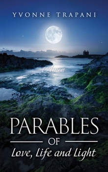 Parables of Love, Life, and Light