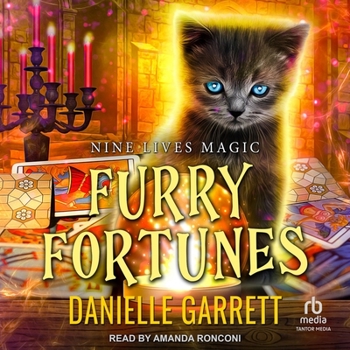 Furry Fortunes - Book #5 of the Nine Lives Magic