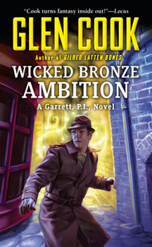 Wicked Bronze Ambition - Book #14 of the Garrett Files