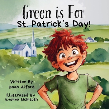 Paperback Green is for St. Patrick's Day!: A Children's Adventure Book [Large Print] Book