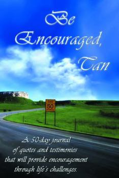 Paperback Be Encouraged, Tan! Book