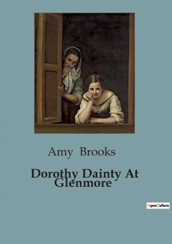 Paperback Dorothy Dainty At Glenmore Book