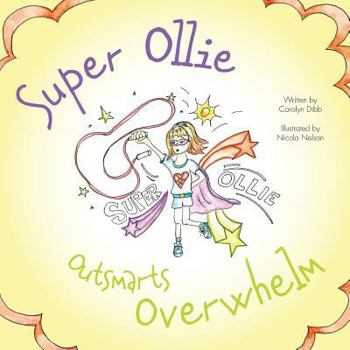 Paperback Super Ollie Outsmarts Overwhelm Book