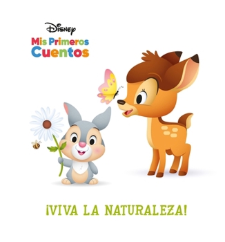 Library Binding Disney MIS Primeros Cuentos ¡Viva La Naturaleza! (Disney My First Stories Hooray for Nature!) [Spanish] Book