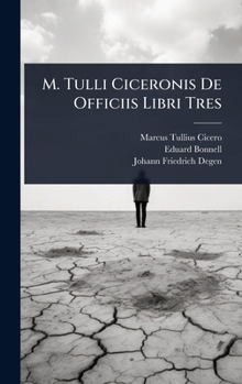 Hardcover M. Tulli Ciceronis De Officiis Libri Tres [Latin] Book