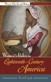 Hardcover Women's Roles in Eighteenth-Century America Book