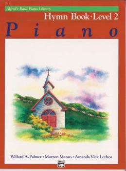 Paperback Alfred's Basic Piano Library Hymn Book, Bk 2 (Alfred's Basic Piano Library, Bk 2) Book