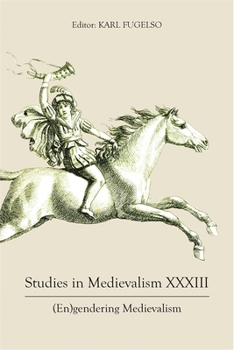 Hardcover Studies in Medievalism XXXIII: (En)Gendering Medievalism Book