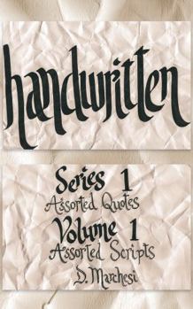 Hardcover Handwritten: Series 1 Assorted Quotes Volume 1 Assorted Scripts Book