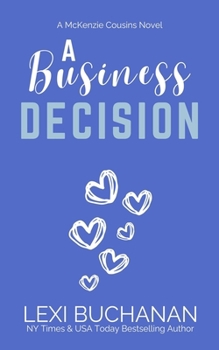 A Business Decision - Book #2 of the McKenzie Cousins
