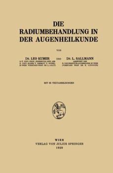 Paperback Die Radiumbehandlung in Der Augenheilkunde [German] Book