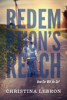 Paperback Redemption's Reach: How Far Will He Go? Volume 1 Book