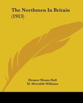 Paperback The Northmen In Britain (1913) Book