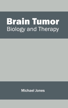 Hardcover Brain Tumor: Biology and Therapy Book