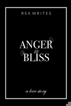 Paperback Anger is Bliss Book