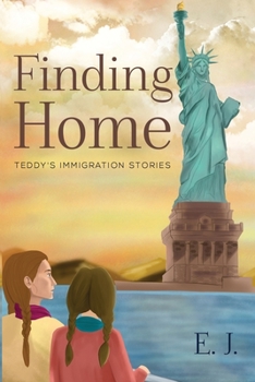 Paperback Finding Home - Teddy's Immigration Stories Book