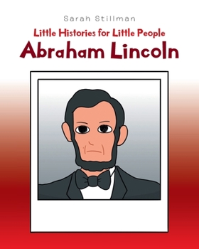 Paperback Little Histories for Little People: Abraham Lincoln Book