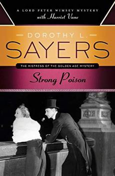 Strong Poison - Book #1 of the Lord Peter Wimsey & Harriet Vane Original Series