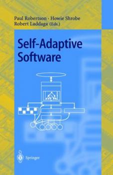 Paperback Self-Adaptive Software: First International Workshop, Iwsas 2000 Oxford, Uk, April 17-19, 2000 Revised Papers Book