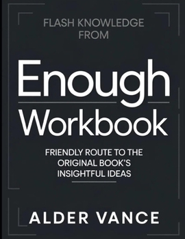 Paperback Flash Knowledge From Enough: Friendly Route to the Original Book's Insightful Ideas Book