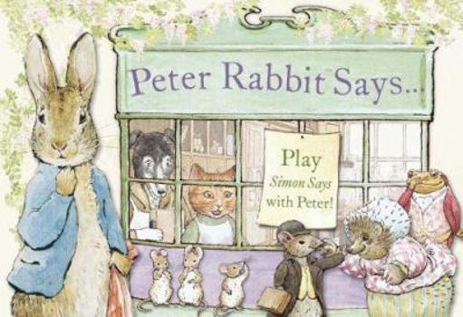 Board book Peter Rabbit Says: Play a Fun Game with Peter! Book