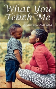 Paperback What You Teach Me Book