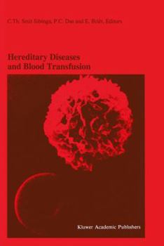 Paperback Hereditary Diseases and Blood Transfusion: Proceedings of the Nineteenth International Symposium on Blood Transfusion, Groningen 1994, Organized by th Book