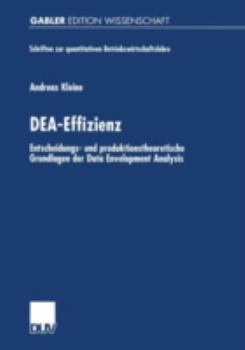 Paperback Dea-Effizienz: Entscheidungs- Und Produktionstheoretische Grundlagen Der Data Envelopment Analysis [German] Book