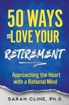 Paperback 50 Ways to Love Your Retirement Book