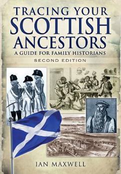 Paperback Tracing Your Scottish Ancestors: A Guide for Family Historians Book