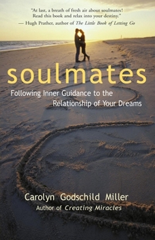 Paperback Soulmates: Following Inner Guidance to the Relationship of Your Dreams Book