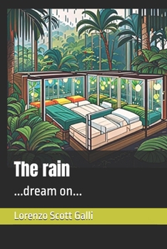 Paperback The rain: ...dream on... Book