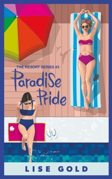 Paradise Pride - Book #3 of the Resort