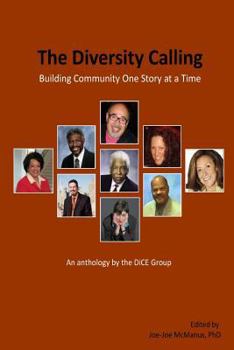 Paperback The Diversity Calling, Building Community One Story At A Time Book