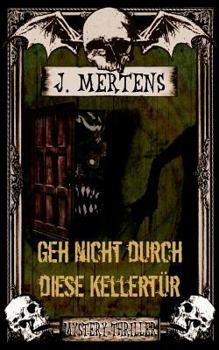 Paperback Geh nicht durch diese Kellert?r [German] Book