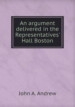 Paperback An argument delivered in the Representatives' Hall Boston Book