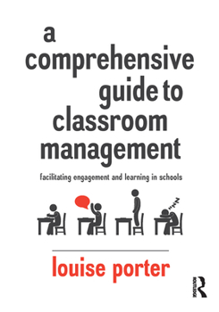 Paperback A Comprehensive Guide to Classroom Management: Facilitating engagement and learning in schools Book