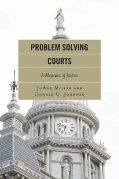Paperback Problem Solving Courts: A Measure of Justice Book