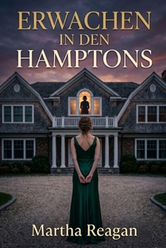 ERWACHEN IN DEN HAMPTONS (German Edition)