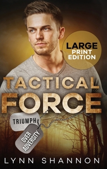 Hardcover Tactical Force: A Small-town Christian Romantic Suspense (Large Print) [Large Print] Book