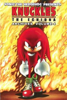 Paperback Knuckles the Echidna Archives, Volume 4 Book